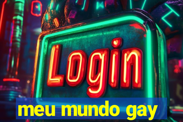 meu mundo gay